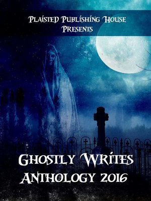 cover image of Ghostly Writes Anthology 2016